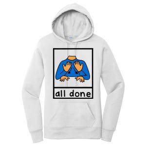 All Done Sign Language Women's Pullover Hoodie