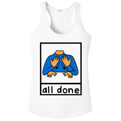 All Done Sign Language Ladies PosiCharge Competitor Racerback Tank