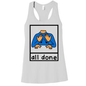 All Done Sign Language Women's Racerback Tank