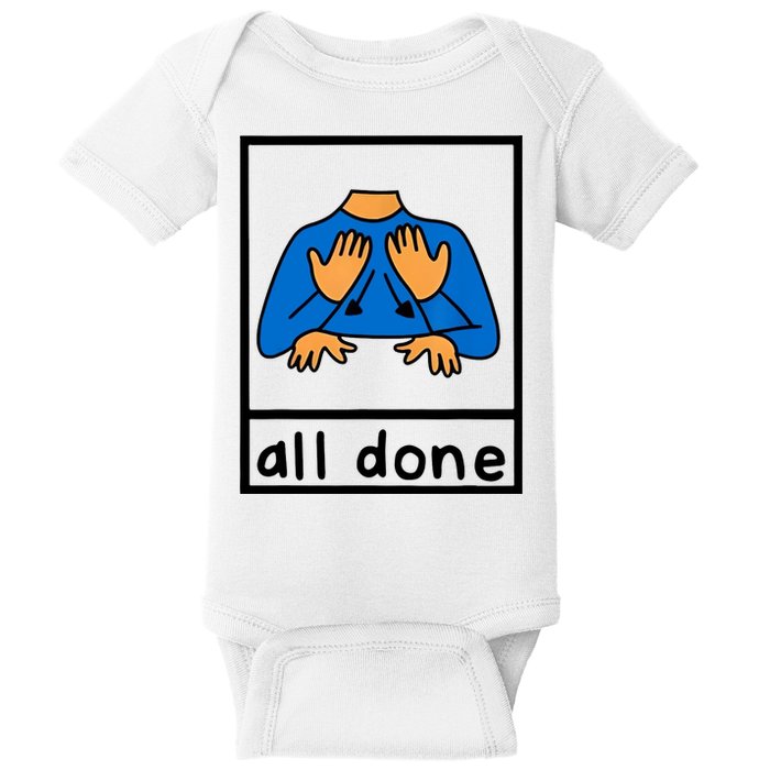 All Done Sign Language Baby Bodysuit