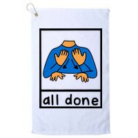 All Done Sign Language Golf Towel