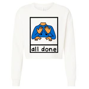 All Done Sign Language Cropped Pullover Crew