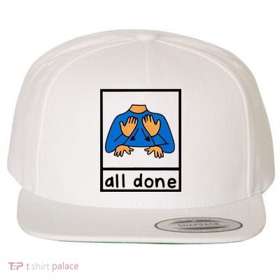 All Done Sign Language Wool Snapback Cap