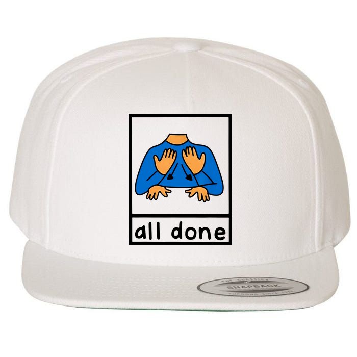 All Done Sign Language Wool Snapback Cap