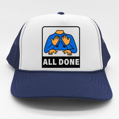 All Done Sign Language Speech Therapist Special Education Trucker Hat