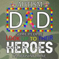 Autism Dad Some People Look Up To Their Heroes Legacy Tie Dye Trucker Hat