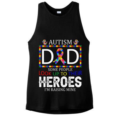 Autism Dad Some People Look Up To Their Heroes Ladies PosiCharge Tri-Blend Wicking Tank
