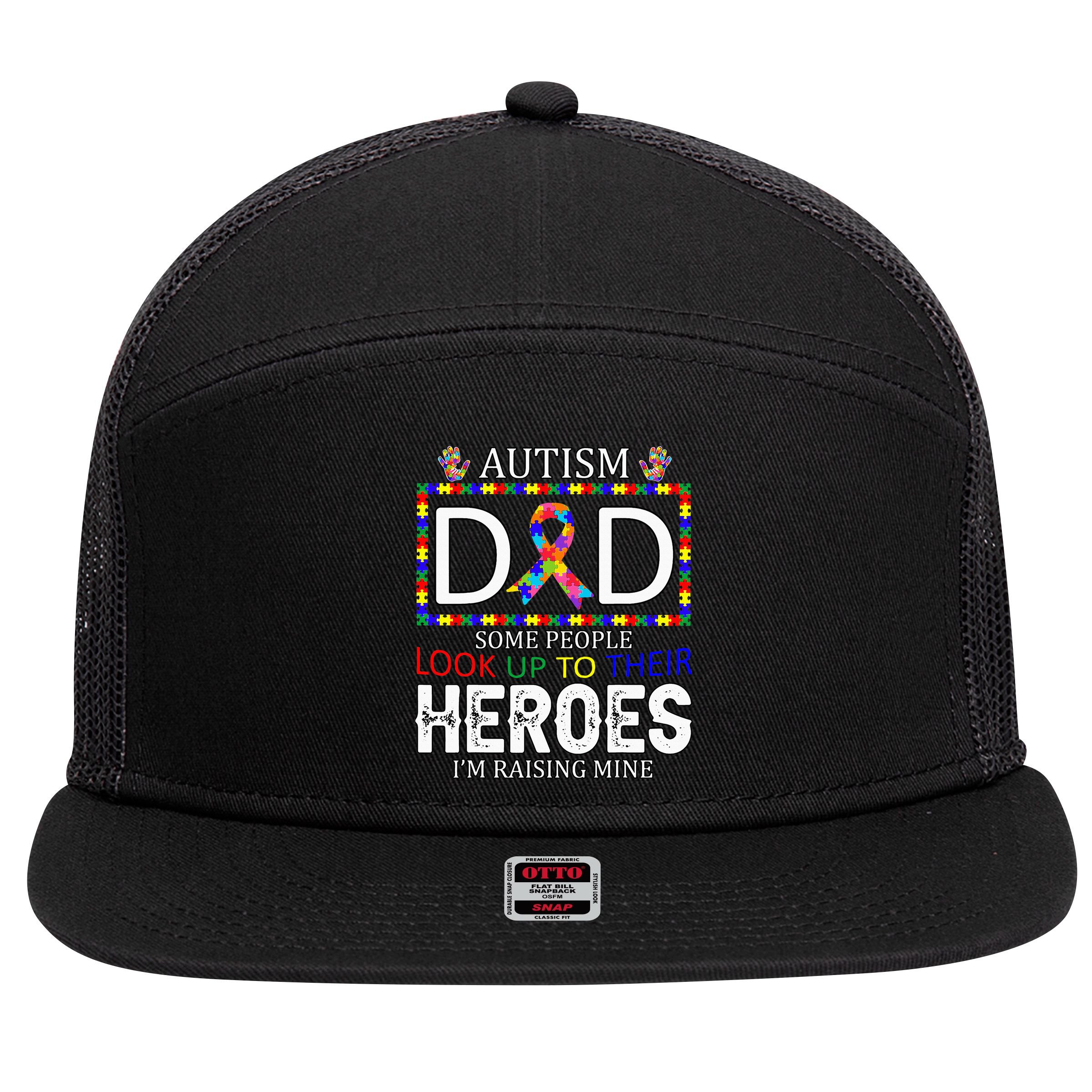 Autism Dad Some People Look Up To Their Heroes 7 Panel Mesh Trucker Snapback Hat