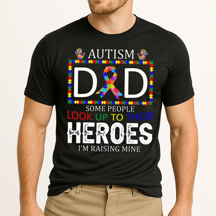 Autism Dad Some People Look Up To Their Heroes Performance Shirt