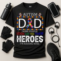 Autism Dad Some People Look Up To Their Heroes Performance Shirt