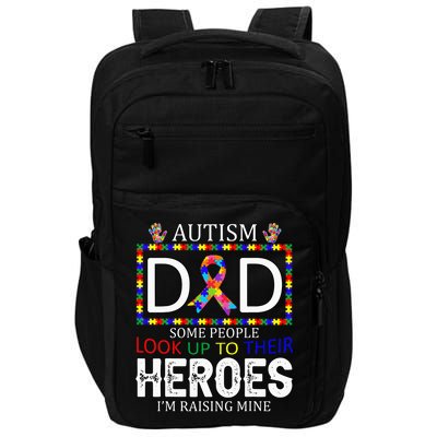 Autism Dad Some People Look Up To Their Heroes Impact Tech Backpack