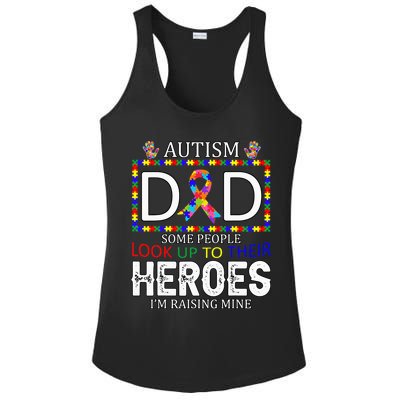 Autism Dad Some People Look Up To Their Heroes Ladies PosiCharge Competitor Racerback Tank