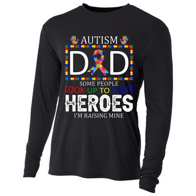 Autism Dad Some People Look Up To Their Heroes Cooling Performance Long Sleeve Crew