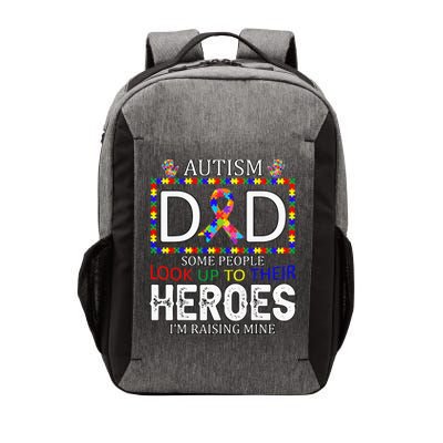 Autism Dad Some People Look Up To Their Heroes Vector Backpack
