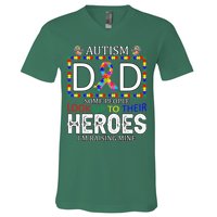 Autism Dad Some People Look Up To Their Heroes V-Neck T-Shirt