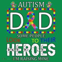 Autism Dad Some People Look Up To Their Heroes Poster