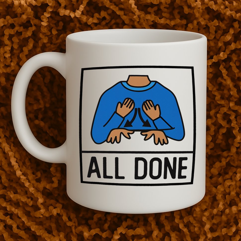 All Done Special Education Teacher Neurodiversity Autism Mug