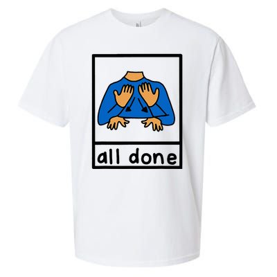 All Done Special Education Neurodiversity Bcba Slp Ot Aac Sueded Cloud Jersey T-Shirt