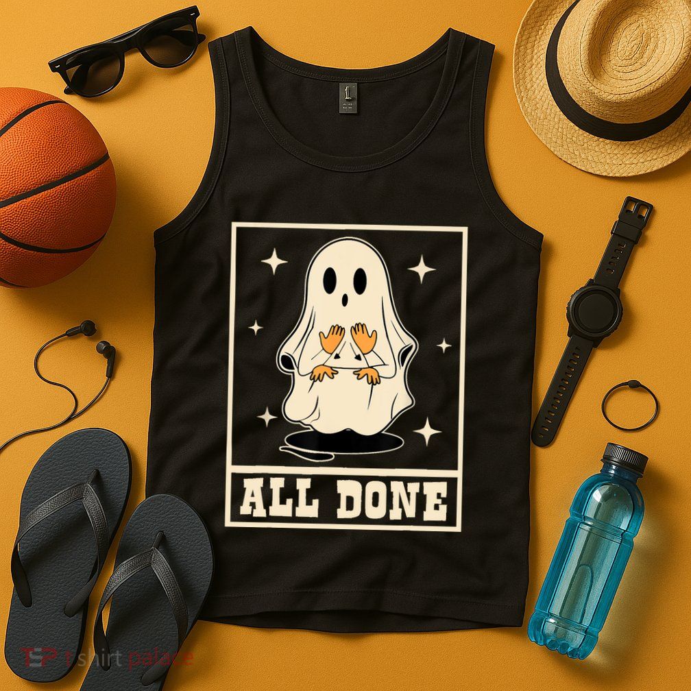 All Done Sign Language Speech Halloween Ghost Teacher Sped Tank Top