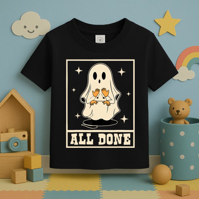 All Done Sign Language Speech Halloween Ghost Teacher Sped Toddler T-Shirt
