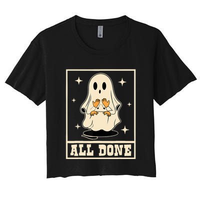 All Done Sign Language Speech Halloween Ghost Teacher Sped Crop Top
