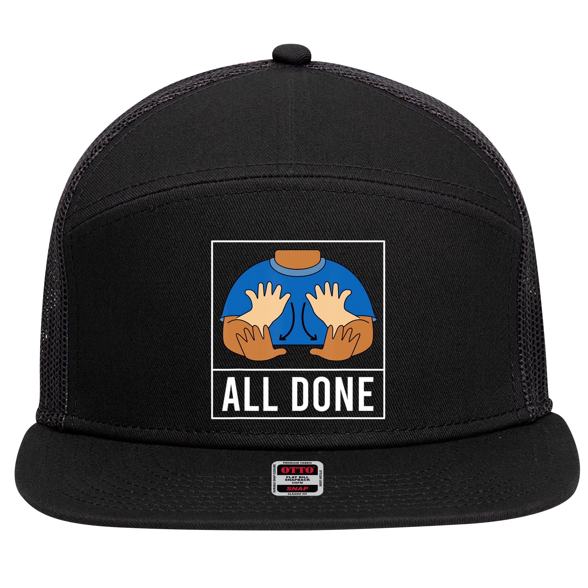 All Done Sign Language Speech Pathology Aac Funny Gift Sped Teacher 7 Panel Mesh Trucker Snapback Hat