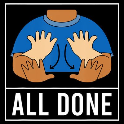 All Done Sign Language Speech Pathology Aac Funny Gift Sped Teacher T-Shirt