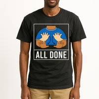 All Done Sign Language Speech Pathology Aac Funny Gift Sped Teacher Tall T-Shirt