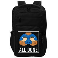 All Done Sign Language Speech Pathology Aac Funny Gift Sped Teacher Impact Tech Backpack