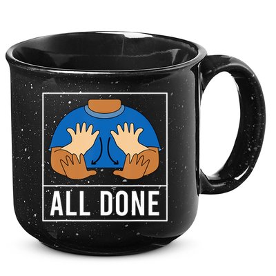 All Done Sign Language Speech Pathology Aac Funny Gift Sped Teacher 15oz Campfire Ceramic Mug