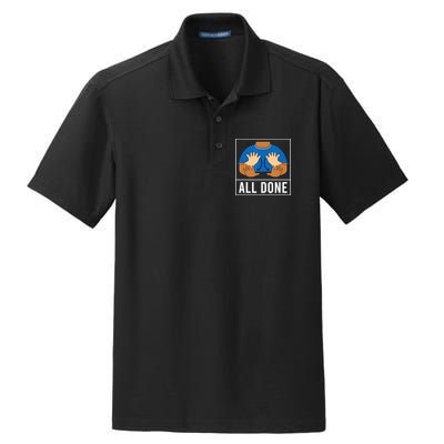 All Done Sign Language Speech Pathology Aac Funny Gift Sped Teacher Dry Zone Grid Polo