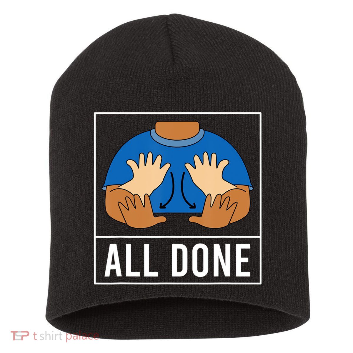 All Done Sign Language Speech Pathology Aac Funny Gift Sped Teacher Short Acrylic Beanie