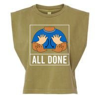 All Done Sign Language Speech Pathology Aac Funny Gift Sped Teacher Garment-Dyed Women's Muscle Tee