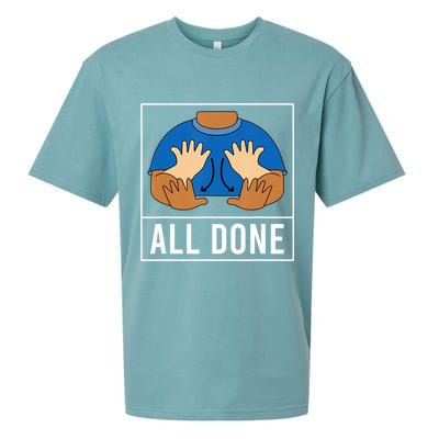 All Done Sign Language Speech Pathology Aac Funny Gift Sped Teacher Sueded Cloud Jersey T-Shirt