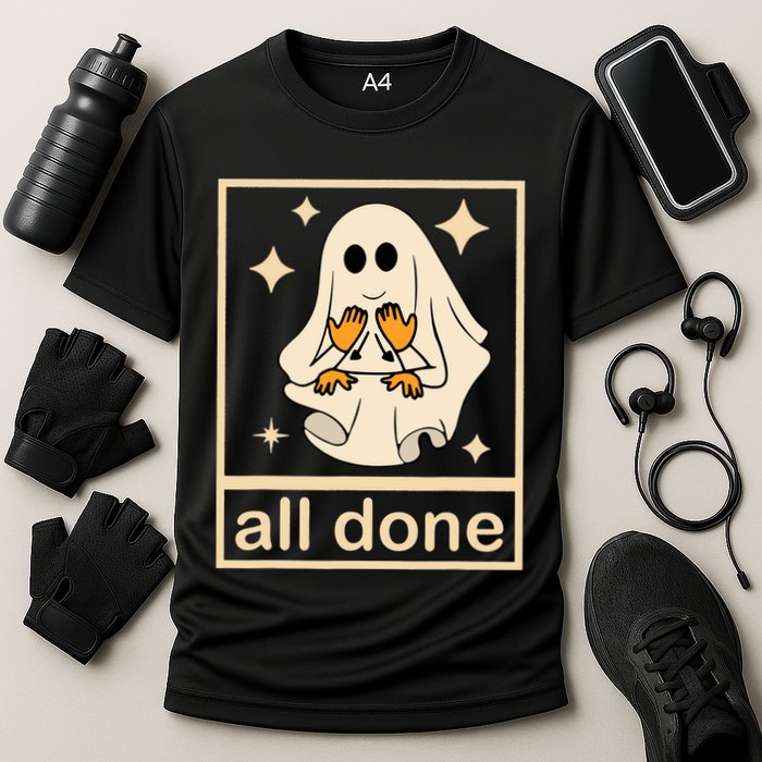 All Done Sign Language Speech Pathology Ghost Fall Halloween Performance Shirt