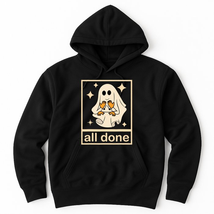 All Done Sign Language Speech Pathology Ghost Fall Halloween Hoodie
