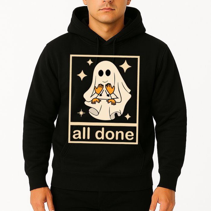 All Done Sign Language Speech Pathology Ghost Fall Halloween Hoodie