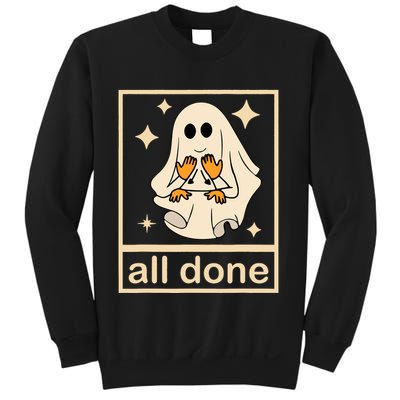 All Done Sign Language Speech Pathology Ghost Fall Halloween Sweatshirt