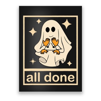 All Done Sign Language Speech Pathology Ghost Fall Halloween Poster