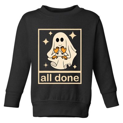 All Done Sign Language Speech Pathology Ghost Fall Halloween Toddler Sweatshirt