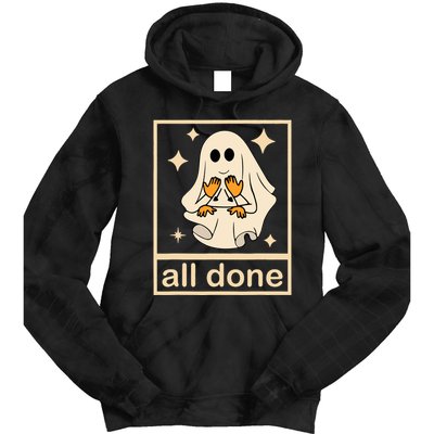 All Done Sign Language Speech Pathology Ghost Fall Halloween Tie Dye Hoodie
