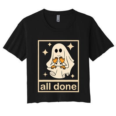 All Done Sign Language Speech Pathology Ghost Fall Halloween Crop Top