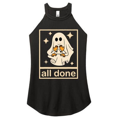 All Done Sign Language Speech Pathology Ghost Fall Halloween Women's Perfect Tri Rocker Tank