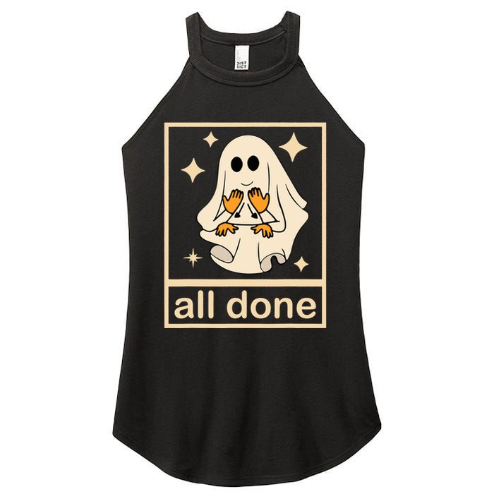 All Done Sign Language Speech Pathology Ghost Fall Halloween Women's Perfect Tri Rocker Tank