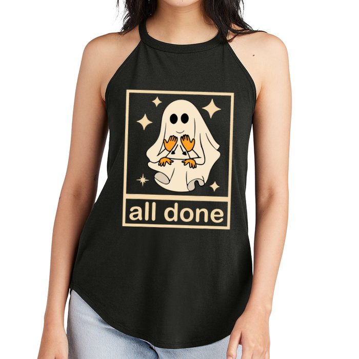 All Done Sign Language Speech Pathology Ghost Fall Halloween Women's Perfect Tri Rocker Tank