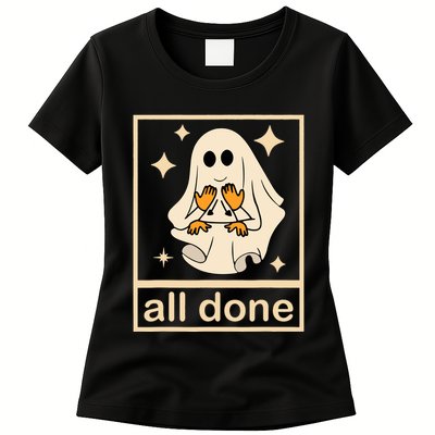 All Done Sign Language Speech Pathology Ghost Fall Halloween Womens T-Shirt