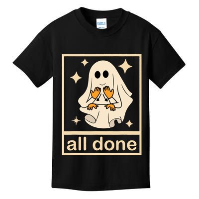 All Done Sign Language Speech Pathology Ghost Fall Halloween Kids T-Shirt