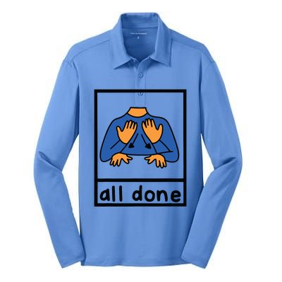 All Done Sign Language Speech Pathology Aac Sped Teacher Silk Touch Performance Long Sleeve Polo