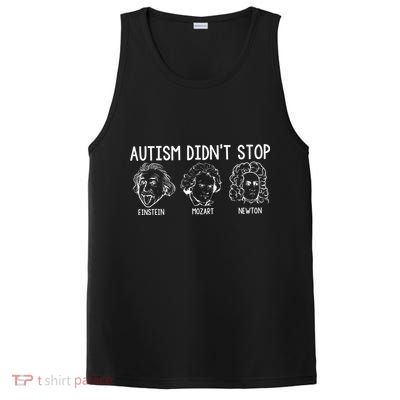 Autism Didn't Stop Einstein Mozart Newton Autism Awareness PosiCharge Competitor Tank