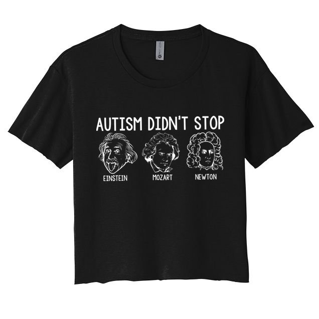 Autism Didn't Stop Einstein Mozart Newton Autism Awareness Crop Top